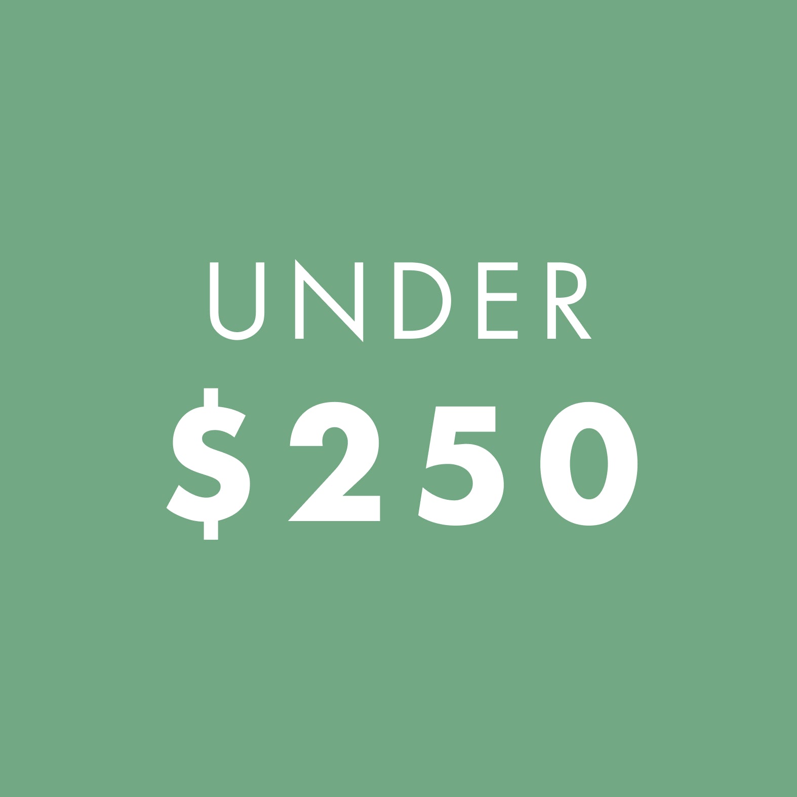 Text 'UNDER $250' on a green background