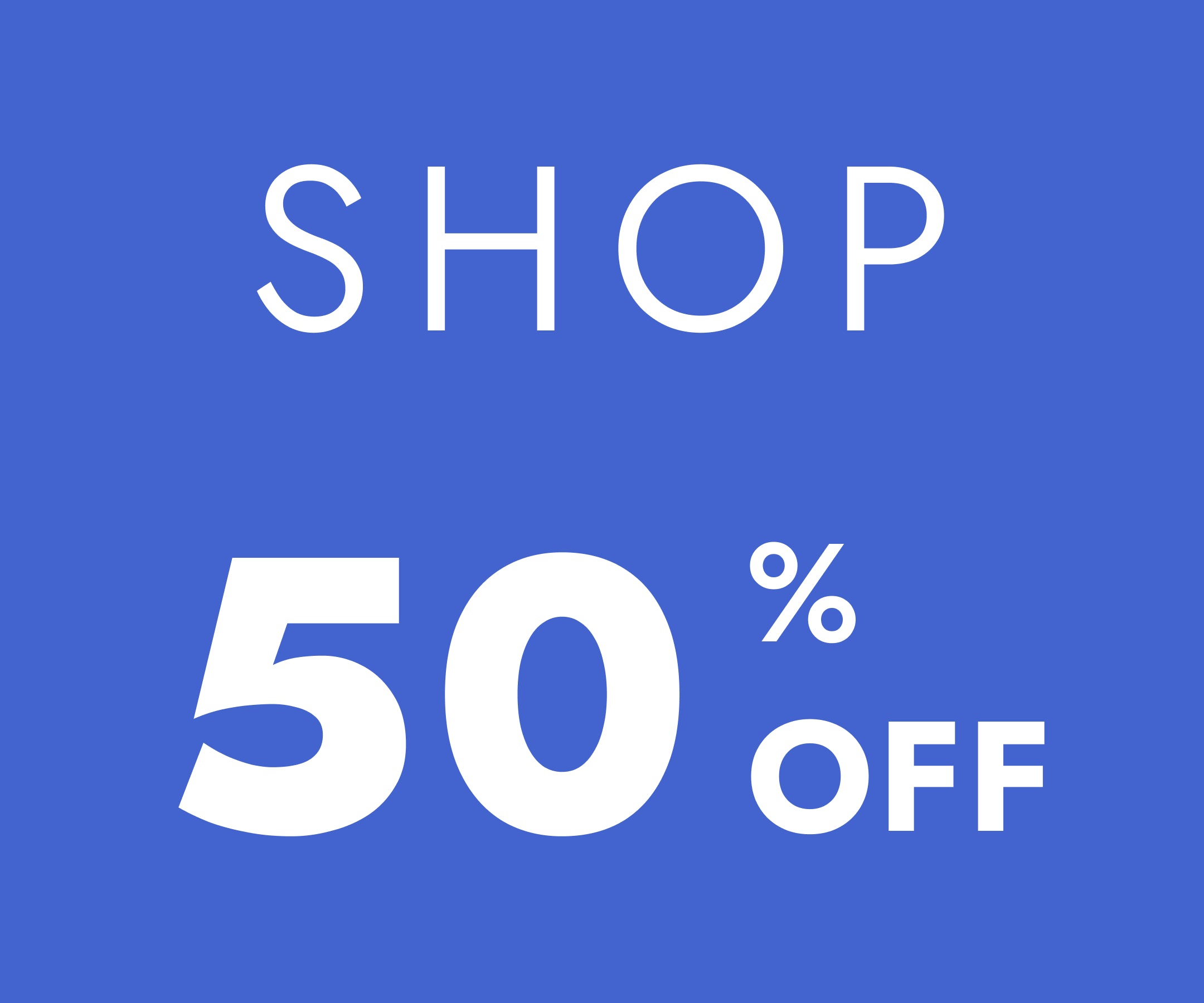 Shop 50% Off Sale Promo